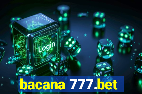 bacana 777.bet